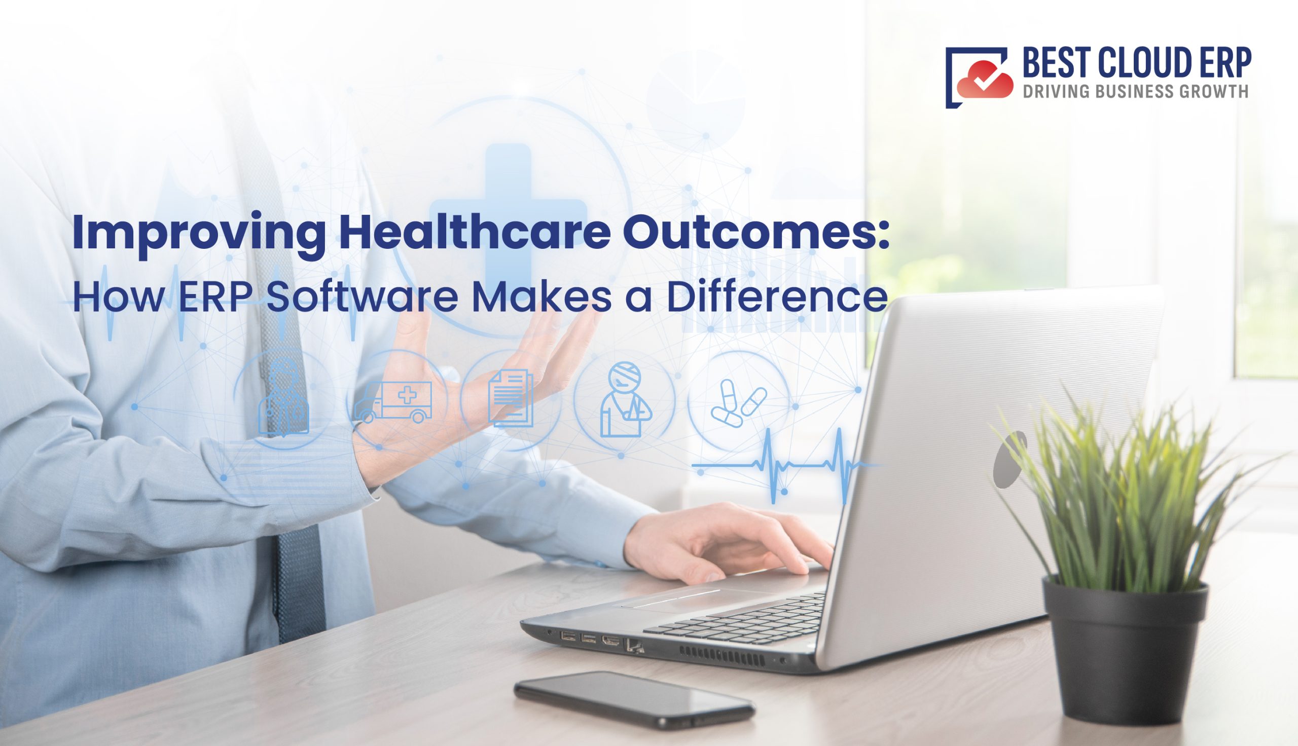 Best ERP for Healthcare Industry – Features, Trends & Benefits of ERP Software